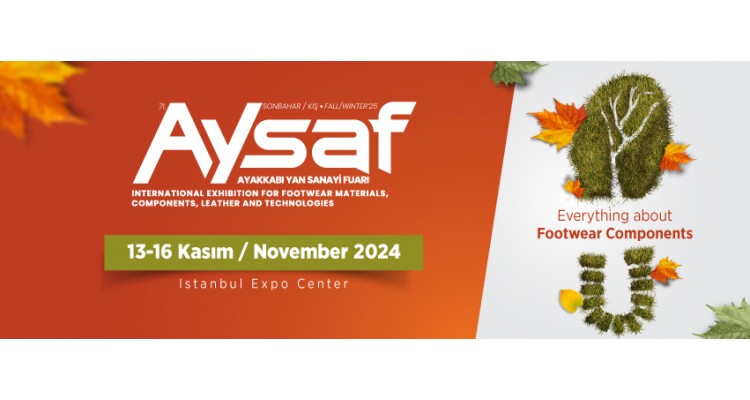 AYSAF Istanbul- Exhibition for Footwear Materials, Components, Leather and Technologies