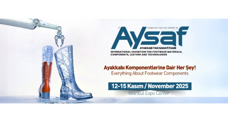 AYSAF Istanbul- Exhibition for Footwear Materials, Components, Leather and Technologies