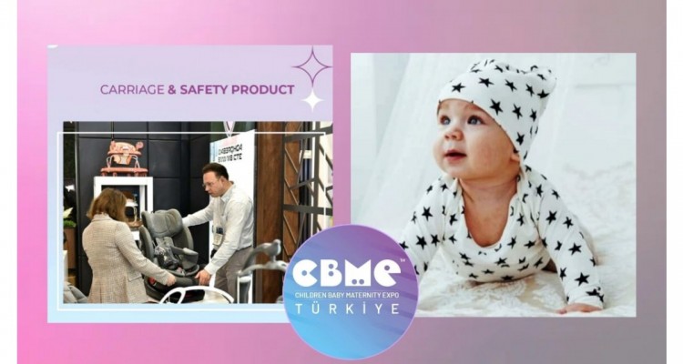 CBME Türkiye-Anne-Bebek-Çocuk Ürünleri Fuarı    