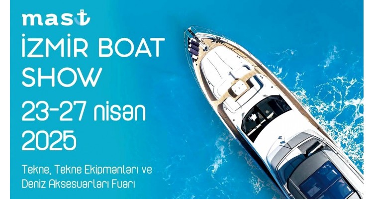 Mast-Izmir Boat Show-Yacht-Yacht Equipment and Marine Accessories Fair