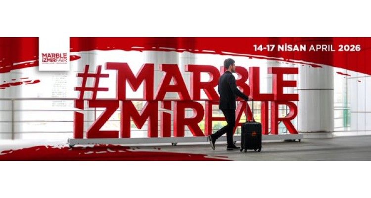 Marble İzmir 2026-Uluslararası Doğaltaş ve Teknolojileri Fuarı