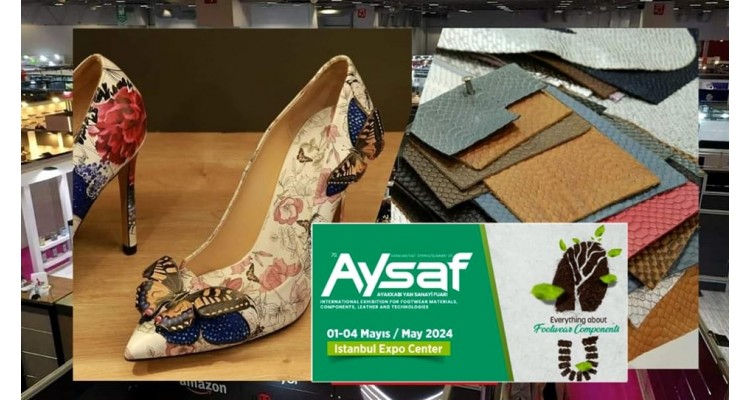 AYSAF Istanbul-Έκθεση για Υλικά Υποδημάτων, Εξαρτήματα, Δέρματα και Τεχνολογίες