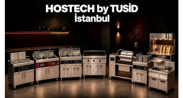 Hostech by Tusid-Otel-Restoran-Kafe-Pastane Ekipmanları ve Teknolojileri Fuarı