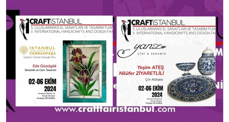 CRAFTİSTANBUL -  Uluslararası El Sanatları ve Tasarım Fuarı 