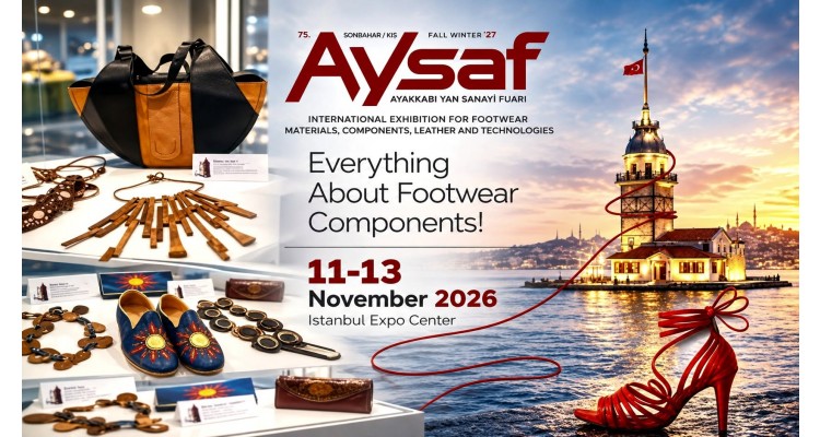 AYSAF Istanbul-Uluslararası Ayakkabı Yan Sanayi Fuarı 