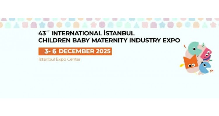 CBME ISTANBUL-Έκθεση  Παιδικών-Βρεφικών Ειδών 