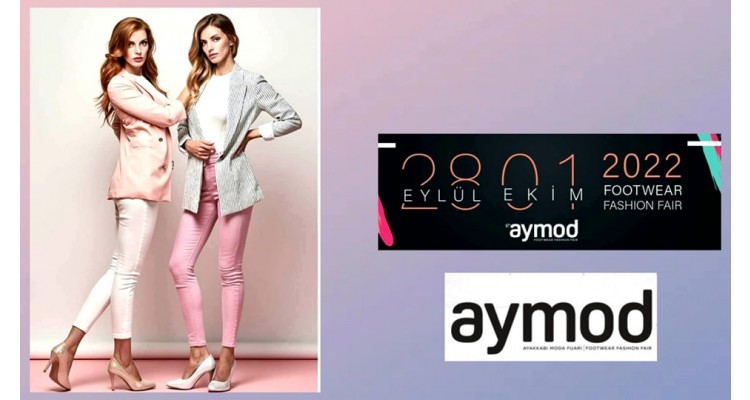 AYMOD İstanbul-2022--Footwear Fashion Fair