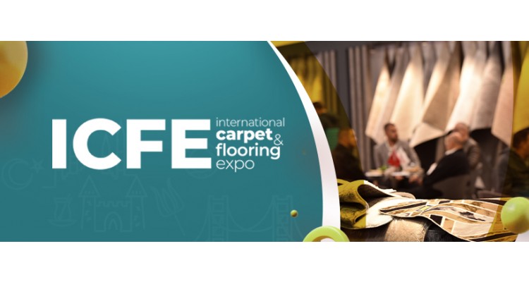 ICFE – Uluslararası Carpet ve Flooring Expo 2026-İstanbul