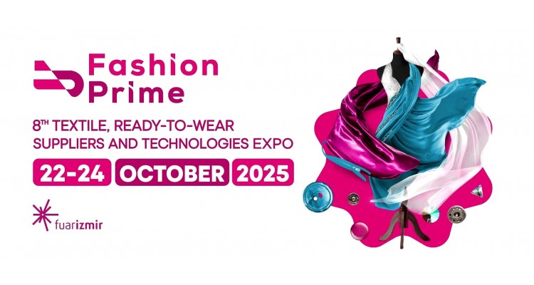Fashion Prime-İzmir-Tekstil- Hazır Giyim Tedarikçileri ve Teknolojileri Fuarı