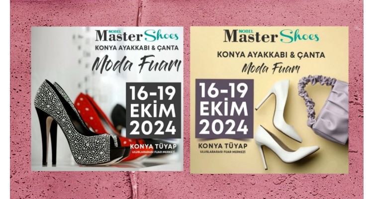 Nobel Master Shoes -Έκθεση μόδας υποδημάτων & τσαντών στο Ικόνιο