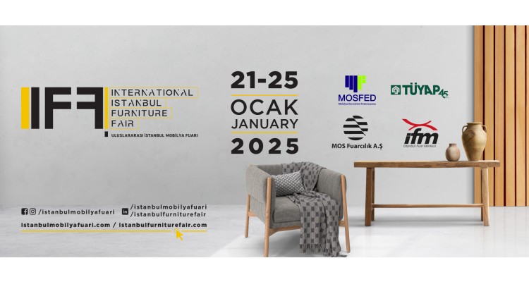 IFF- Uluslararası İstanbul Mobilya Fuarı 2025